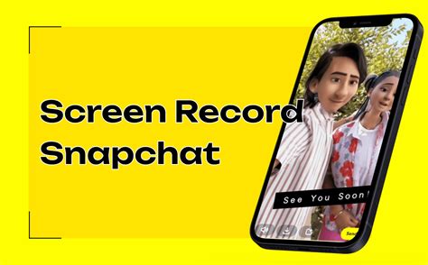 what is screen recording snapchat|How to Screen Record on Snapchat